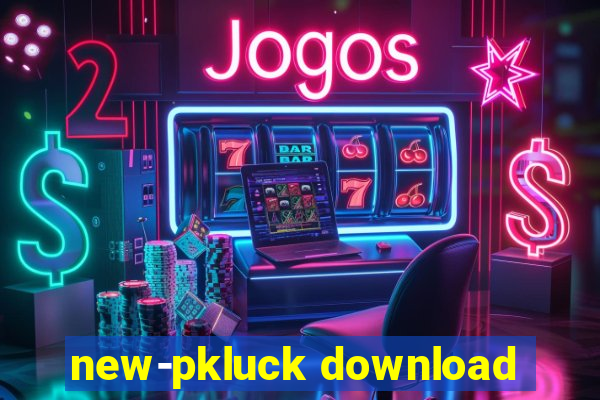 new-pkluck download