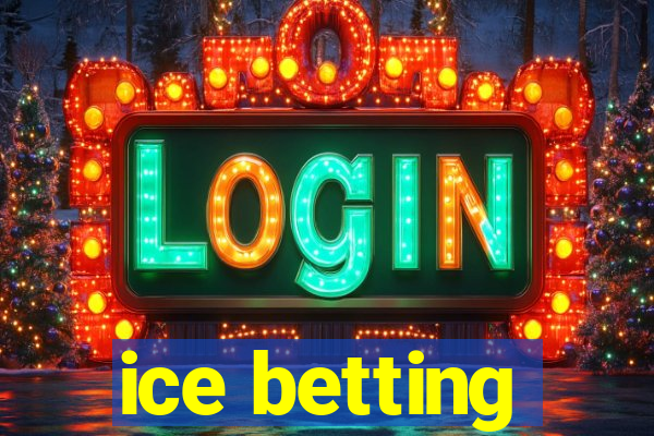 ice betting