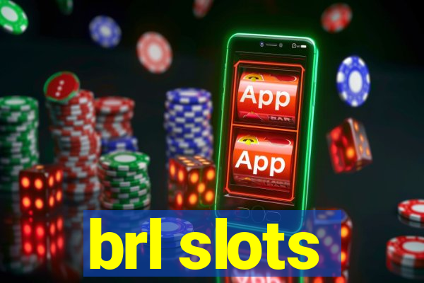 brl slots