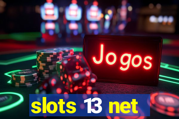 slots 13 net