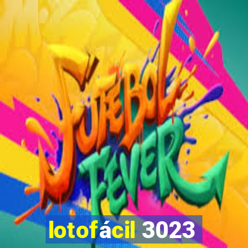 lotofácil 3023