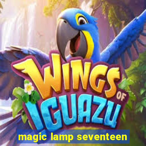 magic lamp seventeen