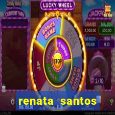 renata santos youtube nua