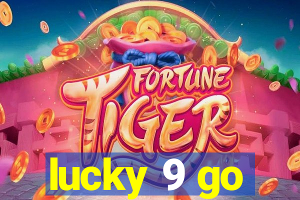 lucky 9 go