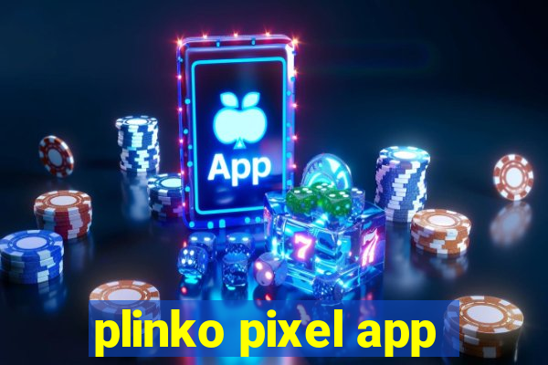 plinko pixel app