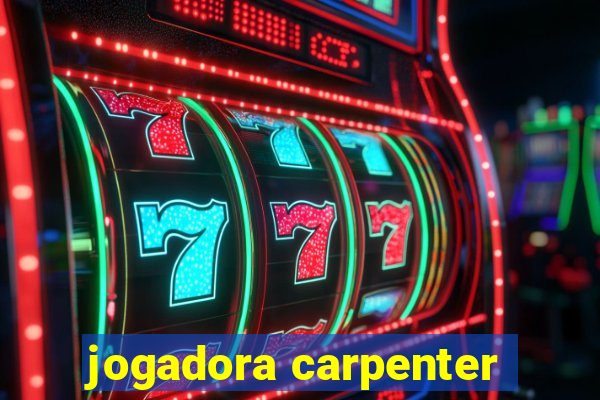 jogadora carpenter