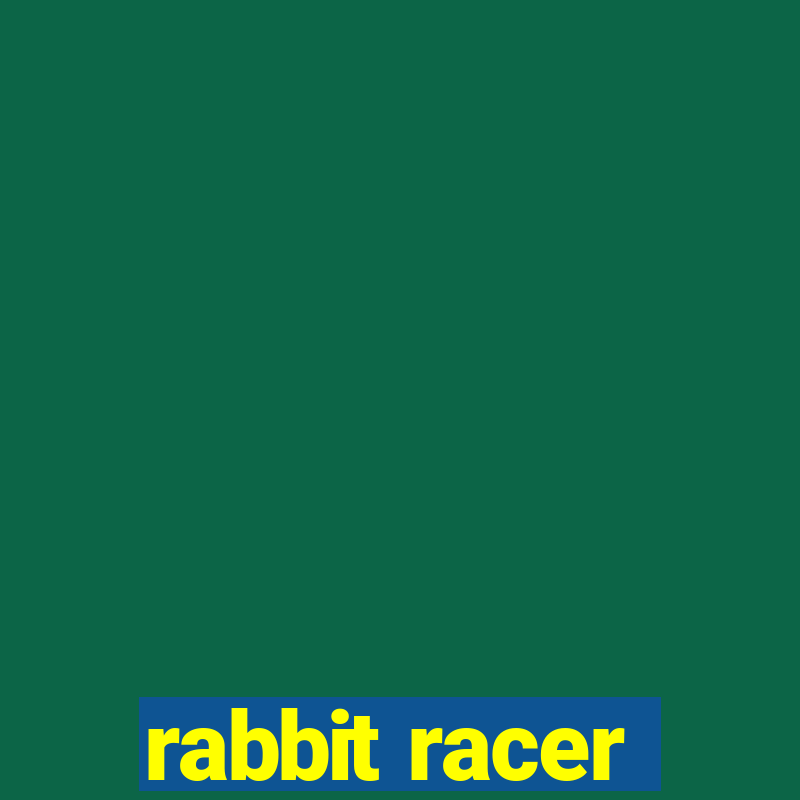 rabbit racer