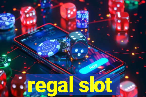 regal slot