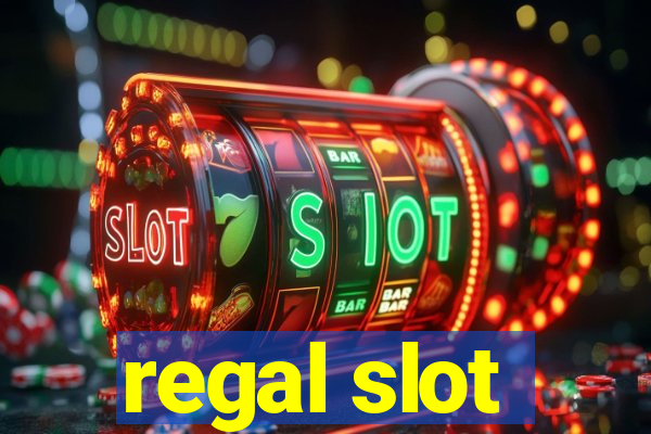 regal slot