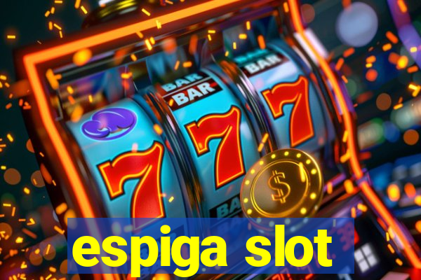 espiga slot