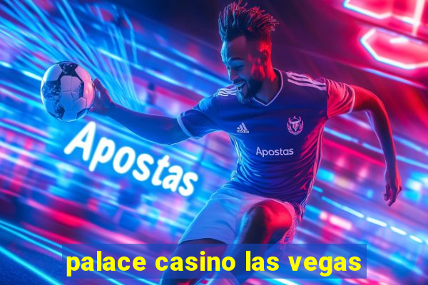 palace casino las vegas