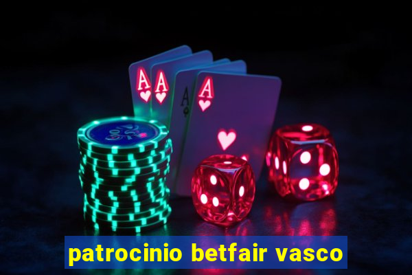 patrocinio betfair vasco