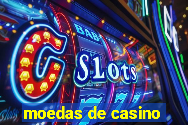 moedas de casino