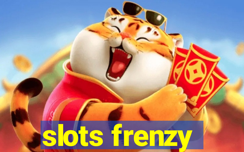 slots frenzy