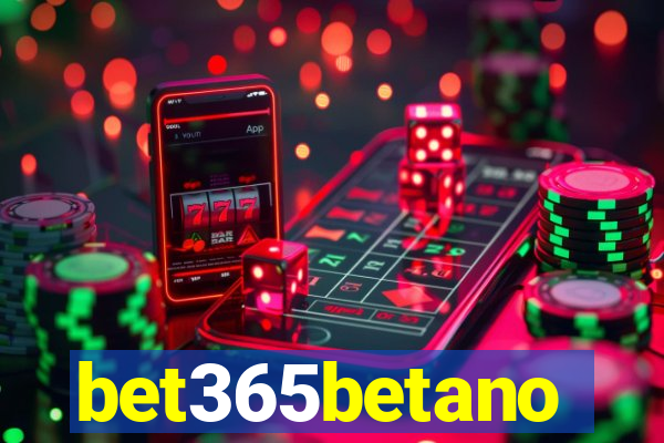 bet365betano