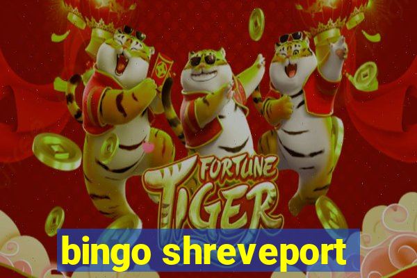 bingo shreveport