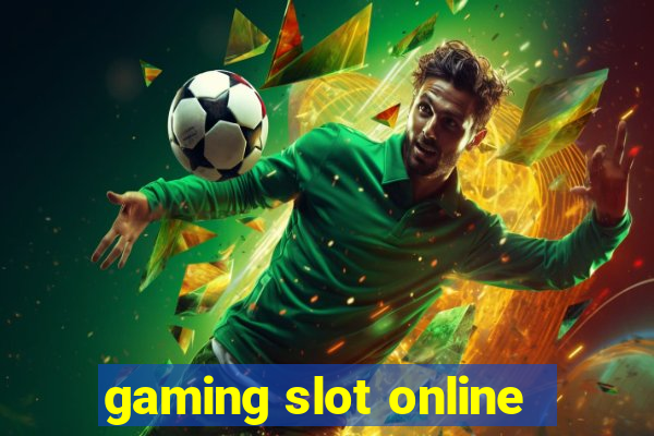 gaming slot online