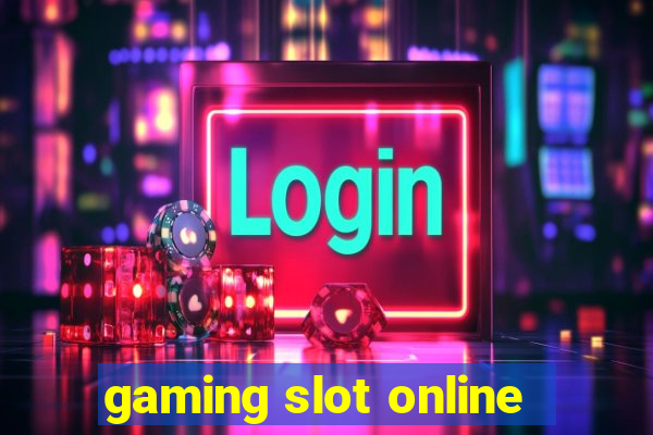 gaming slot online