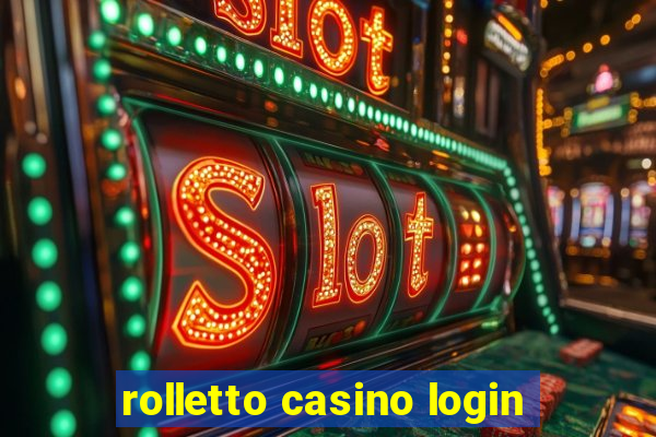 rolletto casino login