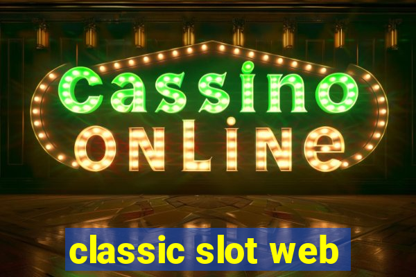 classic slot web