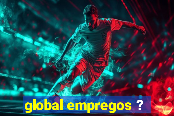 global empregos ?