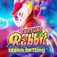 union betting