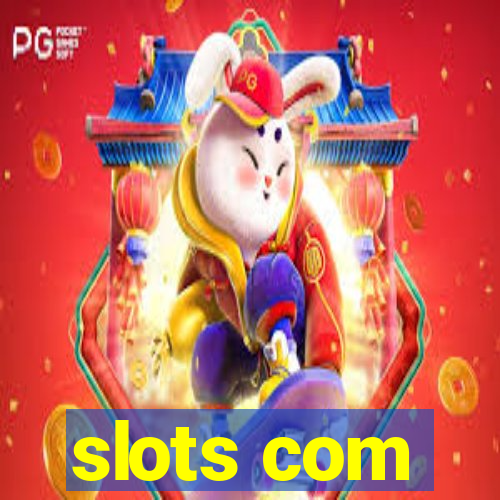 slots com