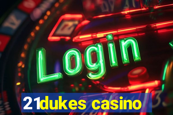 21dukes casino