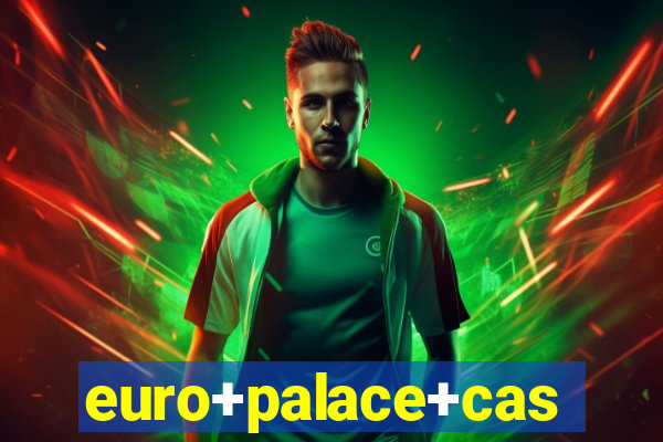 euro+palace+casino