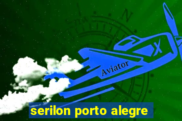 serilon porto alegre