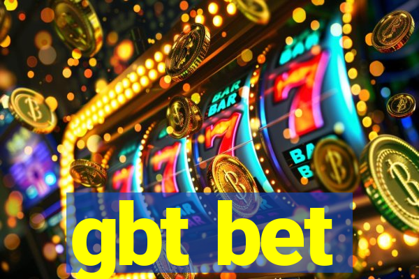 gbt bet