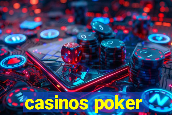 casinos poker