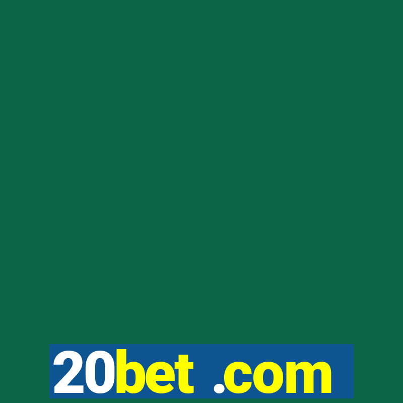 20bet .com