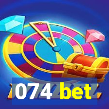 074 bet