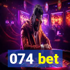 074 bet