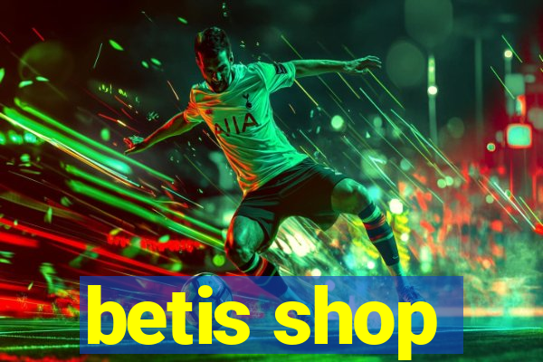 betis shop