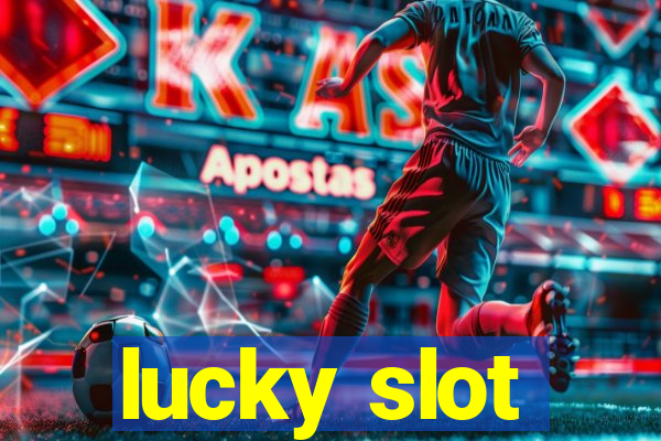 lucky slot