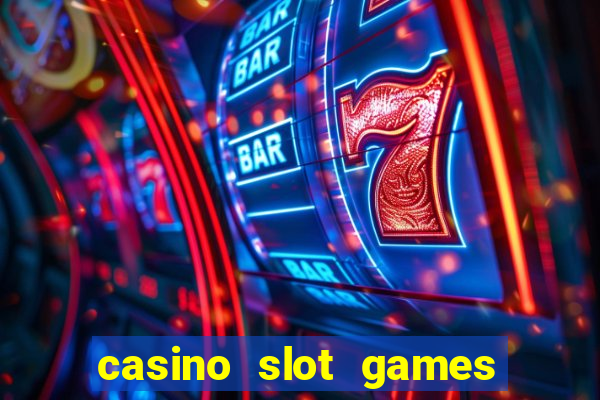 casino slot games for free