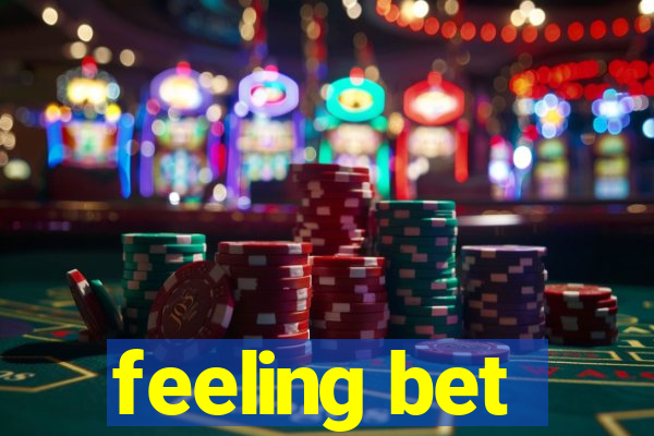 feeling bet