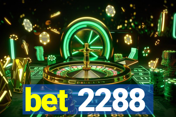 bet 2288