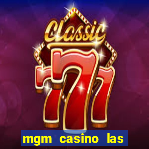 mgm casino las vegas shows