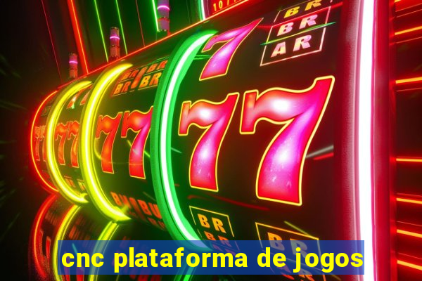 cnc plataforma de jogos