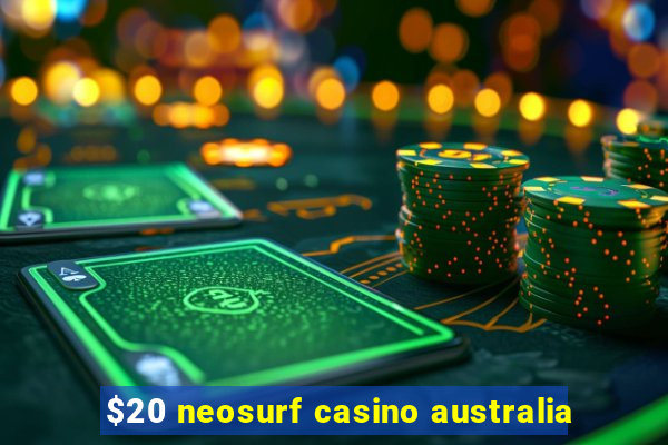 $20 neosurf casino australia