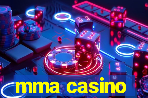 mma casino