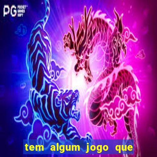 tem algum jogo que paga de verdade