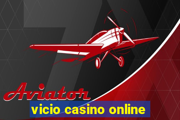 vicio casino online