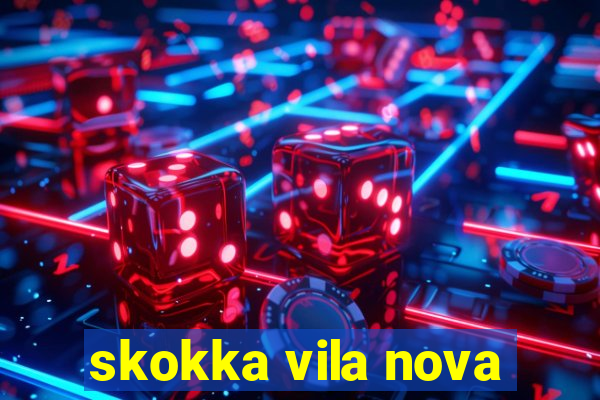 skokka vila nova