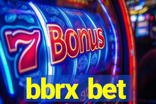 bbrx bet