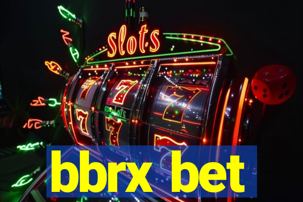 bbrx bet