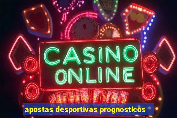 apostas desportivas prognosticos